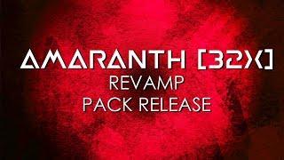 Amaranth 32x Revamp Release!