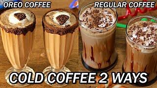 Cold Coffee Recipe in 2 Ways - Refreshing Cold Coffee Recipe | Kanak's Kitchen