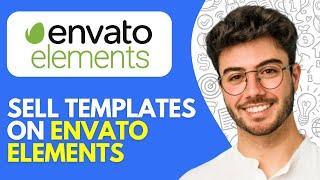 How to Sell Templates on Envato Elements (2025) Easy Tutorial