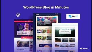 How to Create a Blogging Website on WordPress using PostX