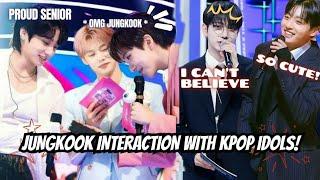 Jungkook's Interaction With KPOP Idols! | Jungkook Fanboy