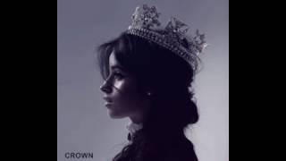 Crown [Extended Version] - Camila Cabello & Grey (from Bright: The Album)