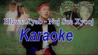 Hlawv xyab karaoke