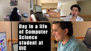 Day in a life of a Computer Science Student | University of Illinois at Chicago | Online Edition