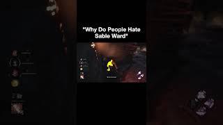 "Why Do People Hate Sable Ward" | Dead by Daylight #shorts