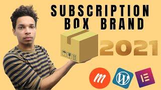 How To Start A Subscription Box Business | 2021 For Beginners