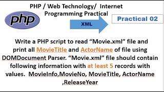 PHP practical read “Movie.xml” file and print all MovieTitle and ActorName of file using DOMDocument