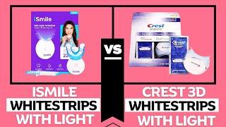 iSmile vs Crest 3D Whitestrips With Light