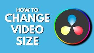 How To Change Video Size in Davinci Resolve | Resize Video | Davinci Resolve Tutorial