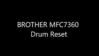 Zurücksetzen des Brother MFC 7360, MFC 7460DN, MFC 7860DW Dcp 7030 Druckers. BRUDER DRUM FEHLER