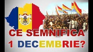 Ce semnifica 1 DECEMBRIE ? Ziua Nationala a Romaniei