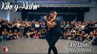 Kike y Nahir - Tengo un Amor - Toby Love