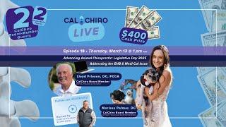 Advancing Animal Chiropractic: Legislative Day 2025 | CalChiro Live, Ep. 18