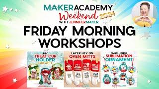 Maker Academy Weekend 2024: Friday Morning Workshops