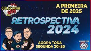 #137 ENCONTRO GEEK - RETROSPECTIVA 2024 E EXPECTATIVAS PARA 2025