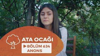 Ata Ocağı (634-cü Seriya) ANONS