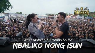 MBALIKO NONG ISUN - GERRY MAHESA FT. SYAHIBA SAUFA - MAHESA MUSIC LIVE SUMBERSEWU