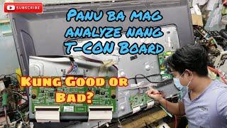 Panu mag Analyze nang T-CON board kung GOOD or Bad.step by step tutorials.