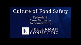 Culture of Food Safety Episode 1: Core Values & Accountability