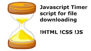 Javascript simple waiting countdown timer code for Downloading files