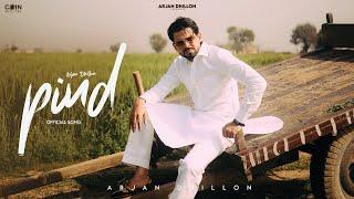 Pind | Arjan Dhillon | Punjabi Songs