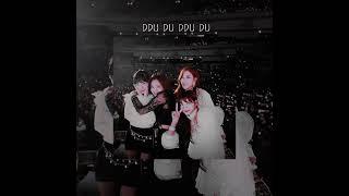 black pink-DDU DU DDU DU (speed up)