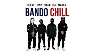 BANDO CHILL (OFFICIAL LYRIC VIDEO) - MALIQUE, B-HEART, DMENT SI LAIN & FUZE