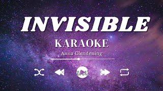 Invisible -  Anna Clendening - KARAOKE