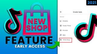 How to Access TikTok Shop | Early Access To TikTok Shop (NEW FEATURE)