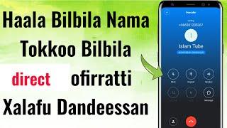Haala Bilbila Nama Tokkoo Bilbila direct ofirratti Xalafu Dandeessan