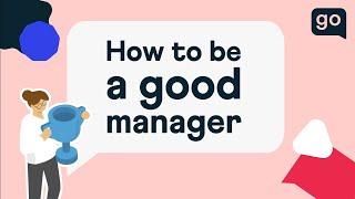 How do you Become a Good Manager?