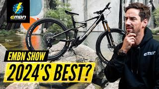 Was This The Best Bike of 2024? | EMBN Show 363