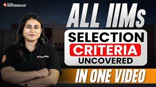 Are You Eligible for IIMs? | Final Selection Criteria of All IIMs Explained in ONE Video 