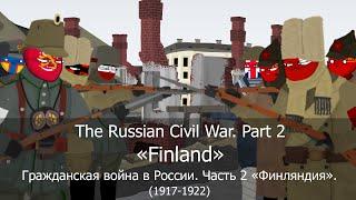 The Russian Civil War | Part 2 "Finland" | Countryhumans