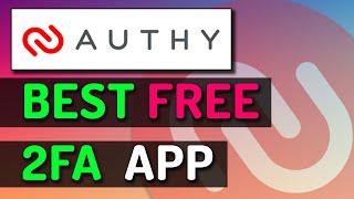 Authy - The Best Free Two Factor Authenticator App