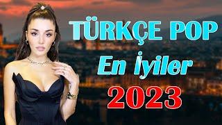 TÜRKÇE POP REMIX SONG 2023  Türkçe Pop Remix 2023   Türkçe pop hareketli şarkılar remix 2023