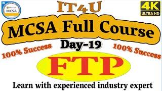 MCSA Full Course Day 19 - File Transfer Protocol #FTP #MCSA #