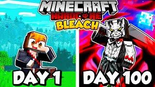 I Survived 100 DAYS in BLEACH Minecraft!