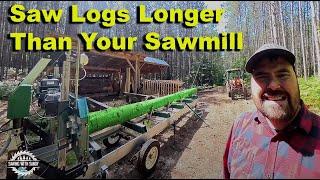 Easy Way to Saw Logs Longer Than Your Sawmill