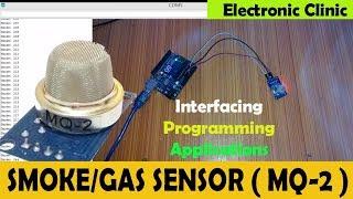 Arduino SMOKE/GAS SENSOR MODULE MQ2 (MQ-2)  Introduction, specifications,interfacing and programming