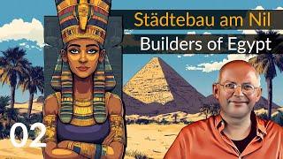 Pyramiden bauen! "Builders of Egypt" | (02) [Deutsch]