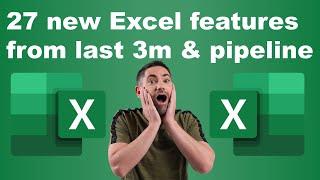 All new Excel features from the last few months: New + pipeline 2025