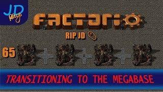 Factorio 0 16 Transitioning to the MEGABASE EP65 ️ RIP JD ️