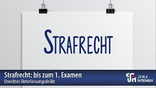 Basis-Wissen Unechtes Unterlassungsdelikt