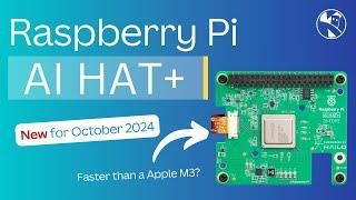 Raspberry Pi AI HAT+ - Faster than Apple M3 Silicon?