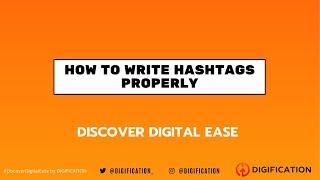 How to Write and use Hashtags Properly