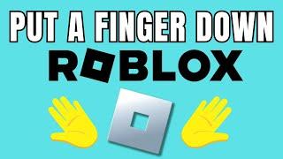 ROBLOX Put A Finger Down Challenge !Put a Finger Down ROBLOX Edition!