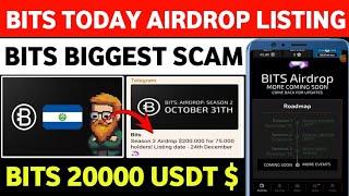 BITS AIRDROP LISTING DATE CONFIRM ∆ BITS SEASON-2 AIRDROP ∆ BITS NEW UPDATES