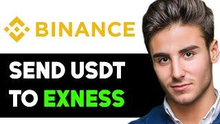 HOW TO TRANSFER USDT FROM BINANCE TO EXNESS 2024! (FULL GUIDE)