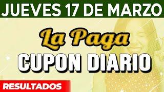 Resultado del sorteo Cupón Diario del Jueves 17 de Marzo del 2022.